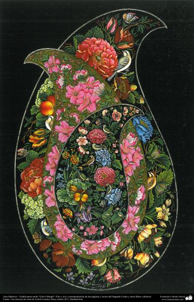 Исламское искусство - Персидский тезхип , стиль " Гол и Морг " (цветы и птица) - Украшение страниц и ценных текстов как Коран - 7